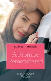 A Promise Remembered (Mills & Boon True Love)