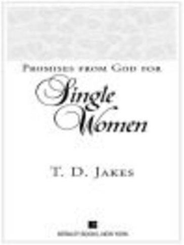 Promises From God For Single Women - T. D. Jakes