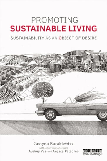 Promoting Sustainable Living - Justyna Karakiewicz - Audrey Yue - Angela Paladino