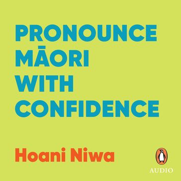 Pronounce Maori with Confidence - Hoani Niwa