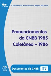 Pronunciamento da CNBB Coletânea 1986 - Documentos da CNBB 37 - Digital