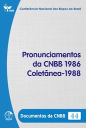 Pronunciamentos da CNBB 1986 Coletânea 1988 - Documentos da CNBB 44 - Digital