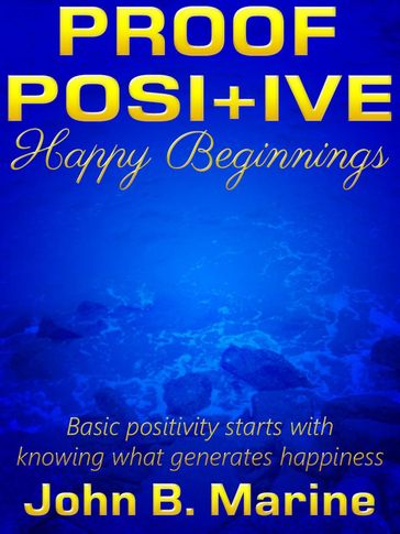 Proof Positive: Happy Beginnings - John Marine