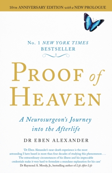 Proof of Heaven - Dr Eben Alexander
