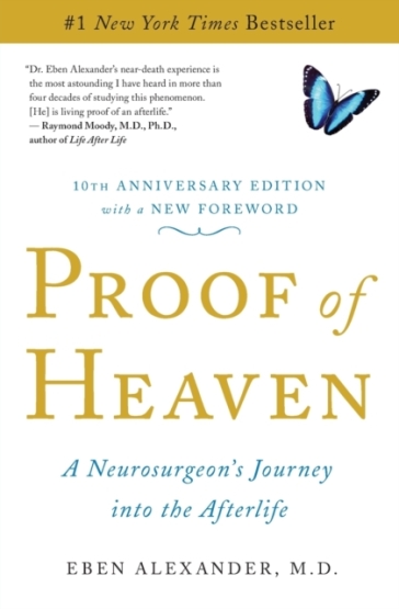 Proof of Heaven - Dr. Eben Alexander