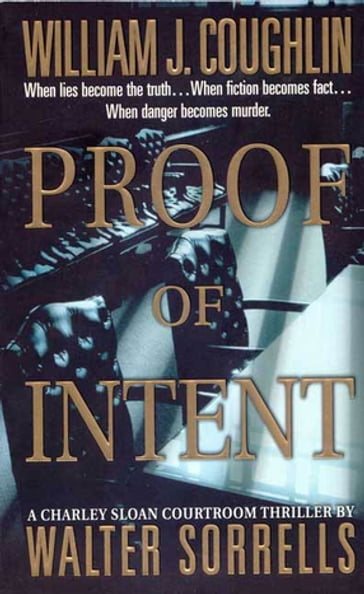 Proof of Intent - William J. Coughlin - Walter Sorrells