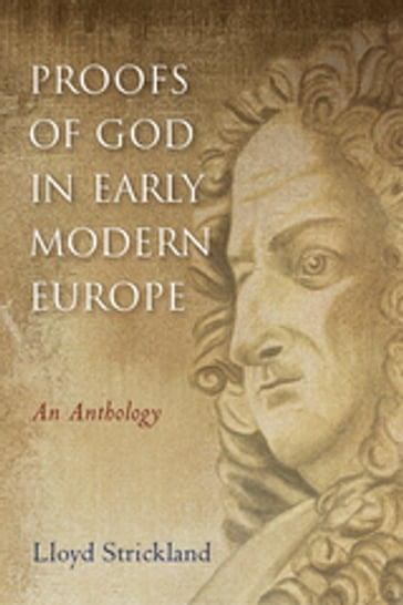 Proofs of God in Early Modern Europe - Lloyd Strickland