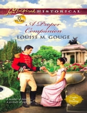 A Proper Companion (Mills & Boon Love Inspired Historical) (Ladies in Waiting, Book 1)