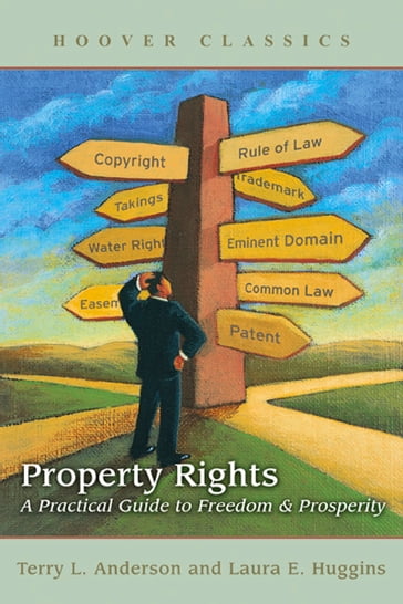 Property Rights - Laura E. Huggins - Terry L. Anderson