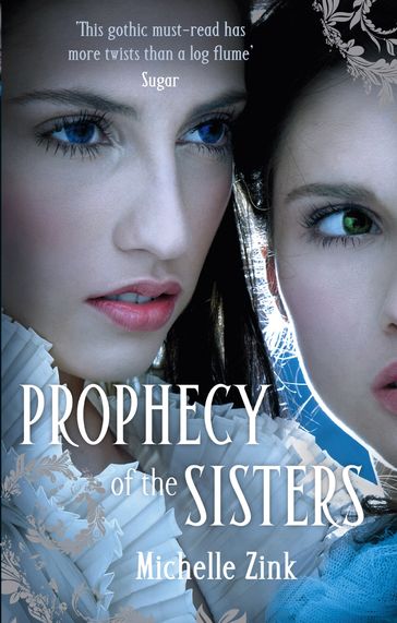 Prophecy Of The Sisters - Michelle Zink
