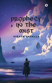 Prophecy in the mist