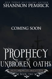 Prophecy of Unbroken Oaths