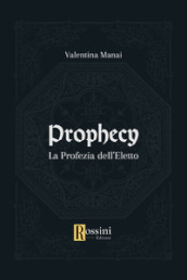 Prophecy. La profezia dell eletto