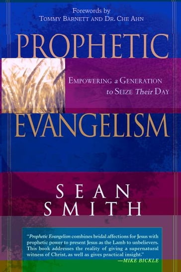 Prophetic Evangelism: Empowering a Generation to Seize Their Day - Sean Smith