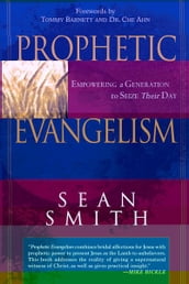 Prophetic Evangelism: Empowering a Generation to Seize Their Day