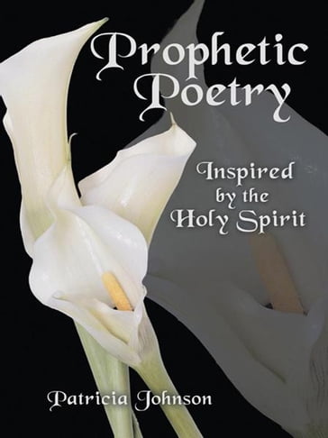 Prophetic Poetry - Patricia Johnson