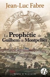 La Prophétie de Guilhem de Montpellier