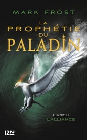 La Prophétie du paladin - tome 2 L Alliance
