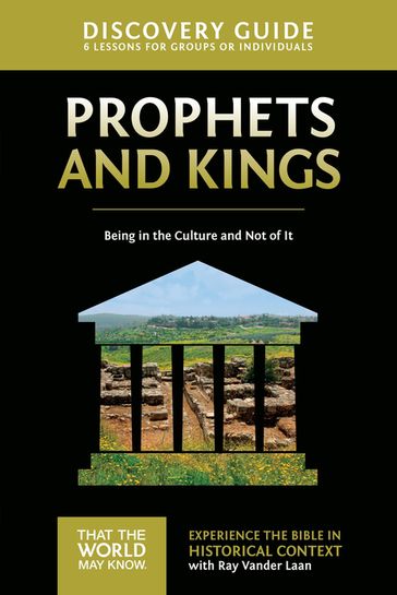 Prophets and Kings Discovery Guide - Ray Vander Laan - Stephen - Amanda Sorenson