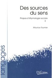 Propos d étymologie sociale. Tome 3