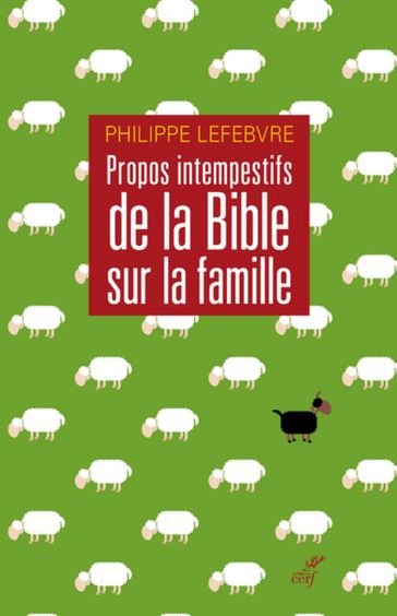 Propos intempestifs de la Bible sur la famille - Philippe Lefebvre