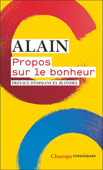 Propos sur le bonheur - Alain - Emmanuel Blondel