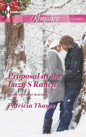 Proposal at the Lazy S Ranch - Patricia Thayer