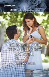 Proposing to the Children s Doctor