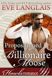 Propositioned by the Billionaire Moose