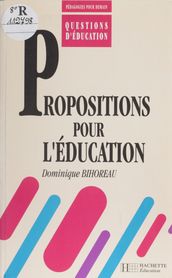 Propositions pour l éducation