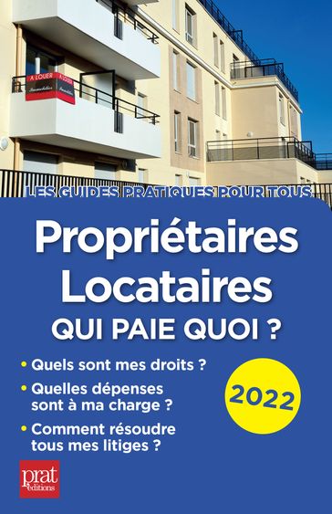 Propriétaires, locataires, qui paie quoi ? 2022 - Patricia Gendrey - Michèle Auteuil