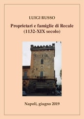 Proprietari e famiglie di Recale (1132-XIX secolo)