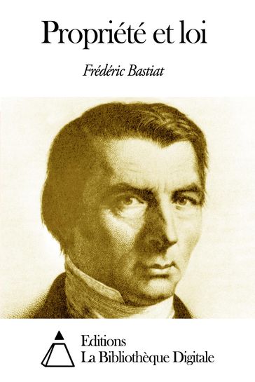 Propriété et loi - Frédéric Bastiat