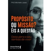 Propósito ou Missão? Eis a questão