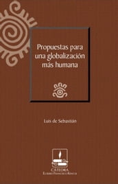 Propuestas para una globalización más humana