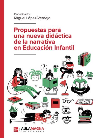 Propuestas para una nueva didáctica de la narrativa en Educación Infantil - Miguel López-Verdejo