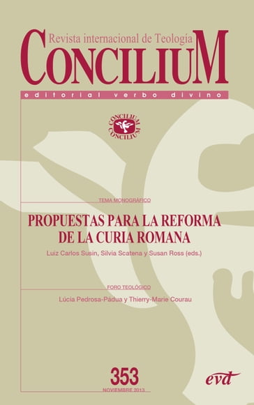 Propuestas para la reforma de la Curia romana. Concilium 353 (2013) - Susan A. Ross - Silvia Scatena - Luiz Carlos Susin - João J. Vila-Chã