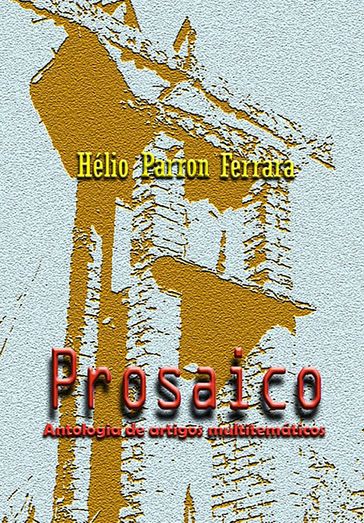Prosaico - Hélio Parron Ferrara