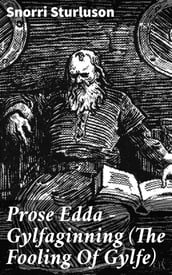 Prose Edda  Gylfaginning (The Fooling Of Gylfe)
