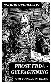 Prose Edda Gylfaginning (The Fooling Of Gylfe)