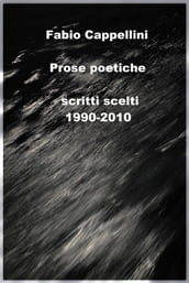 Prose Poetiche (1990-2010)