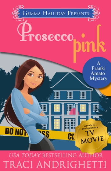 Prosecco Pink - Traci Andrighetti