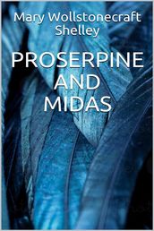 Proserpine and Midas