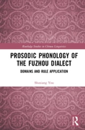 Prosodic Phonology of the Fuzhou Dialect