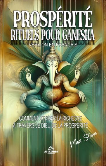 Prospérité Rituels Pour Ganesha - Max Stone