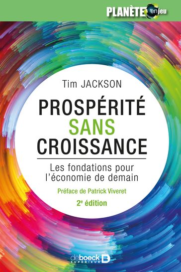 Prospérité sans croissance : Les fondations pour l'économie de demain - Tim Jackson - Patrick Viveret