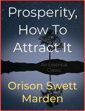 Prosperity, How To Attract It