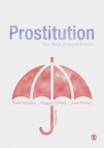 Prostitution - Jane Pitcher - Maggie ONeill - Teela Sanders