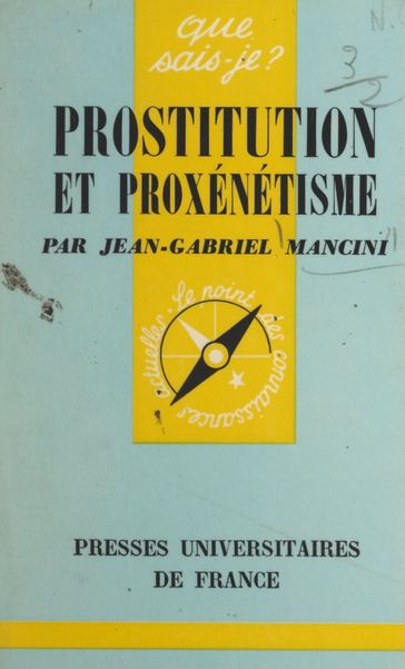 Prostitution et proxénétisme - Jean-Gabriel Mancini - Paul Angoulvent