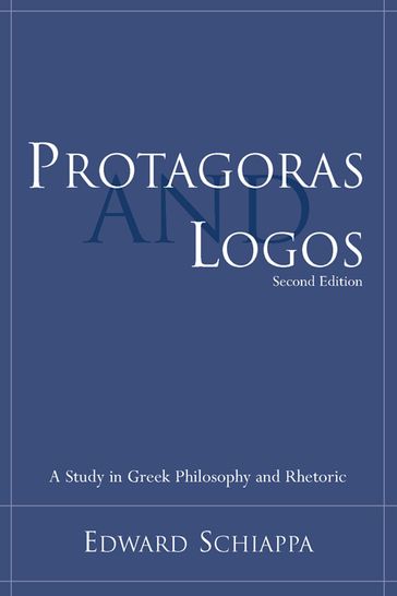 Protagoras and Logos - Edward Schiappa